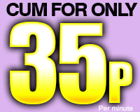 35p Phone Sex or Click For Cheaper Credit Card Chat